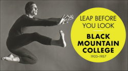Image for Video: A Curators’ Talk — Leap Before You Look: Black Mountain College