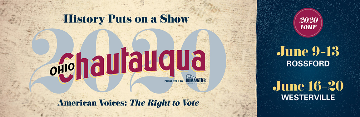 Ohio Chautauqua - Ohio Humanities Ohio Chautauqua - Ohio Humanities